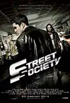 Street Society (2014) Street Society (2014)