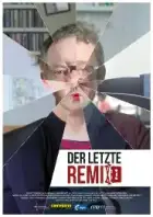 Der letzte Remix (2015) Der letzte Remix (2015)
