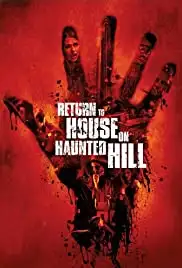 Return to House on Haunted Hill (2007) Return to House on Haunted Hill (2007)
