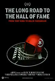 The Long Road to the Hall of Fame: From Tony King to Malik Farrakhan (2015)