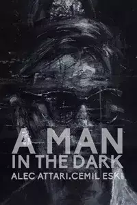 A Man in the Dark (2016)