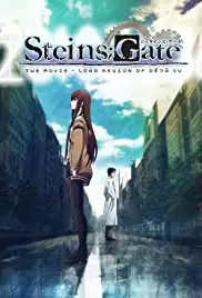 Gekijouban Steins;Gate: Fuka ryouiki no dejavu (2013) Gekijouban Steins;Gate: Fuka ryouiki no dejavu (2013)