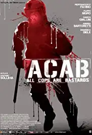 A.C.A.B. - All Cops Are Bastards (2012)