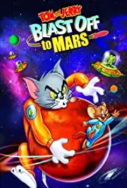 Tom and Jerry Blast Off to Mars! (2005)