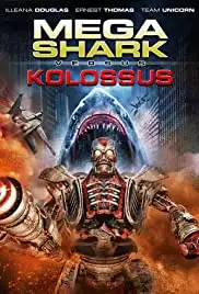 Mega Shark vs. Kolossus (2015)