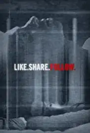 Like.Share.Follow. (2017)