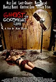 Ghost of Goodnight Lane (2014)