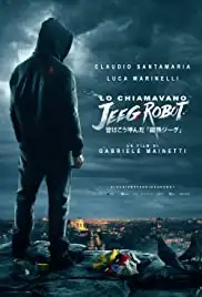 Lo chiamavano Jeeg Robot (2015)