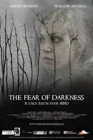 The Fear of Darkness (2015)