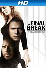 Prison Break: The Final Break (2009)