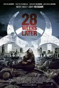 28 Weeks Later  (2007)