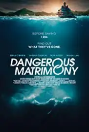 Dangerous Matrimony (2018)