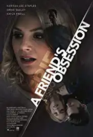A Friend's Obsession (2018)