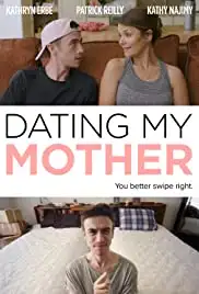 Dating My Mother (2017)
