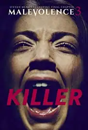 Malevolence 3: Killer (2018)