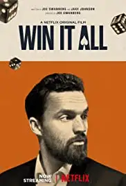 Win It All (2017)