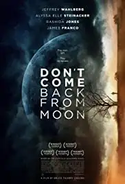 Don't Come Back from the Moon (2017)