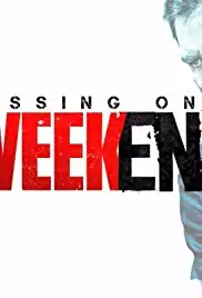 Missing on A Weekend (2016)
