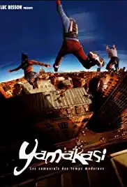 Yamakasi - Les samouraïs des temps modernes (2001)