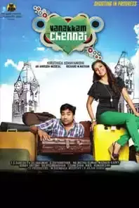 Vanakkam Chennai (2013)