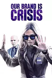 Our Brand Is Crisis (2016)