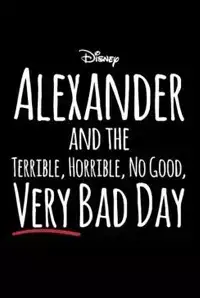 Alexander And The Terrible Horrible No Good Very Bad Day (2014)
