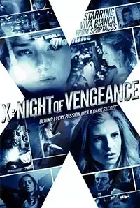 X: Night of Vengeance (2015)