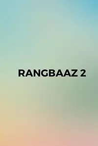 Rangbaaz 2 (2016)