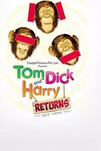 Tom Dick and Harry Returns (2018)