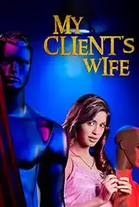 My Client's Wife (2018)