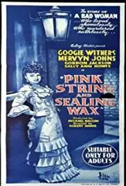 Pink String and Sealing Wax (1945)