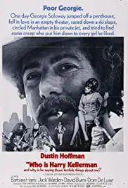 Who Is Harry Kellerman and Why Is He Saying Those Terrible Things About Me? (1971) Who Is Harry Kellerman and Why Is He Saying Those Terrible Things About Me? (1971)