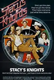 Stacy's Knights (1983)