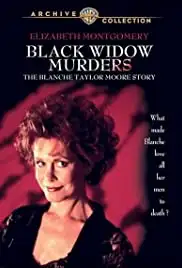 Black Widow Murders: The Blanche Taylor Moore Story (1993) Black Widow Murders: The Blanche Taylor Moore Story (1993)