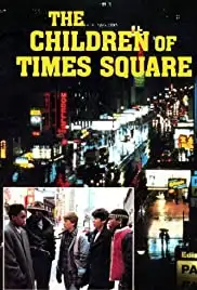 The Children of Times Square (1986)