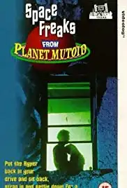 Space Freaks from Planet Mutoid (1995)