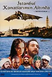 Istanbul Kanatlarimin Altinda (1996)