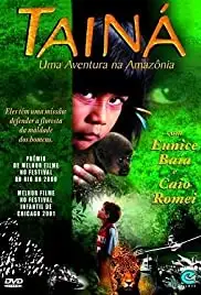 Tainá: Uma Aventura na Amazônia (2000)