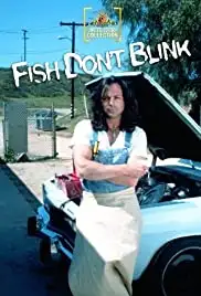 Fish Don't Blink (2002)