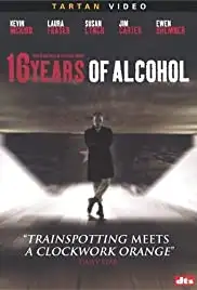 16 Years of Alcohol (2003)