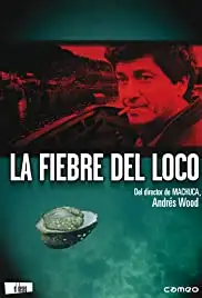 La Fiebre del Loco (2001)