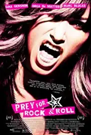 Prey for Rock & Roll (2003)