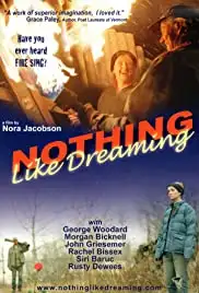 Nothing Like Dreaming (2004)