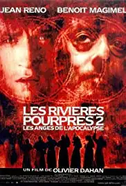 Les rivières pourpres 2 - Les anges de l'apocalypse (2004)