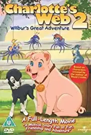 Charlotte's Web 2: Wilbur's Great Adventure (2003)