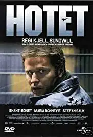 Hotet (2004)