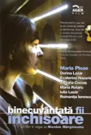 Binecuvântatã fii, închisoare (2002)