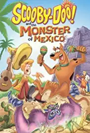 Scooby-Doo and the Monster of Mexico (2003)