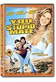 You and Your Stupid Mate (2005)
