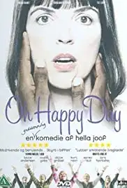 Oh Happy Day (2004)